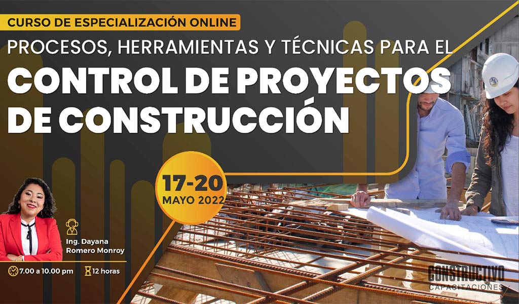 Curso de especialización online: Procesos, Herramientas y técnicas para el Control de Proyectos de construcción