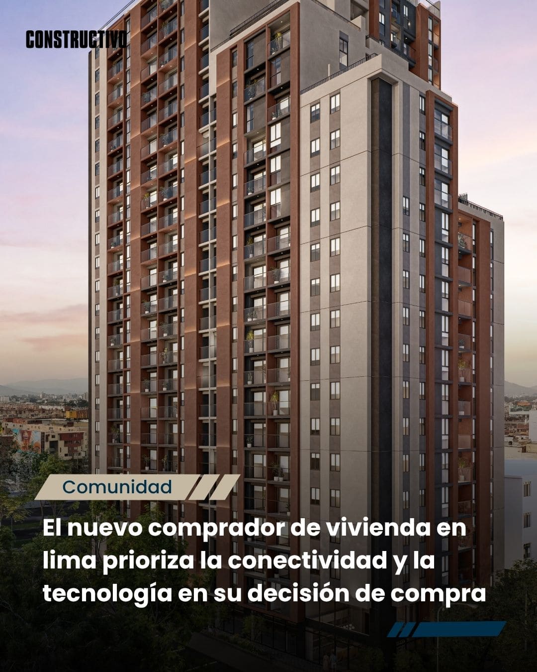 El nuevo comprador de vivienda en lima prioriza la conectividad y la tecnología en su decisión de compra
